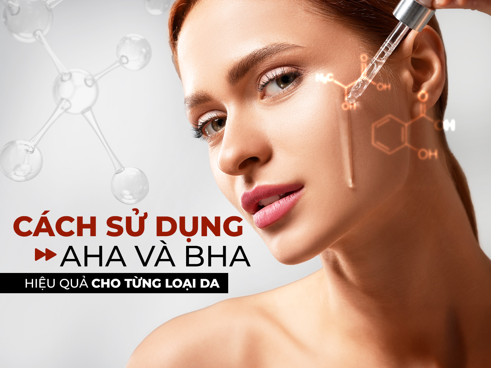 Cách sử dụng aha và bha hiệu quả cho từng loại da