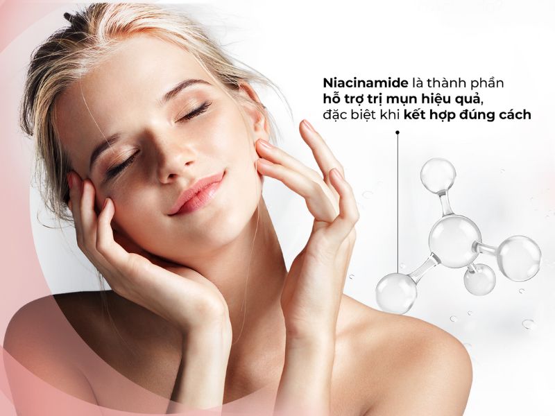 Niacinamide là thành phần hỗ trợ trị mụn hiệu quả